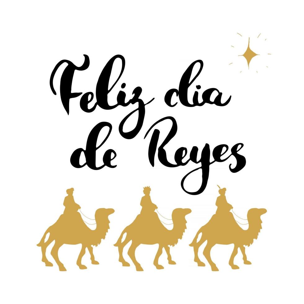 feliz dia de reyes, gelukkige dag der koningen, kalligrafische letters. typografisch groetenontwerp. kalligrafie belettering voor vakantiegroet. hand getrokken belettering tekst vectorillustratie vector