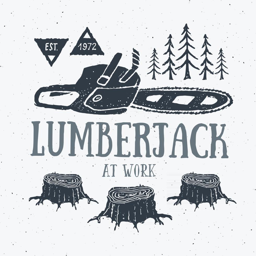 houthakker op het werk vintage label, hand getrokken schets, grunge getextureerde retro badge, typografie design t-shirt print, vector illustratie