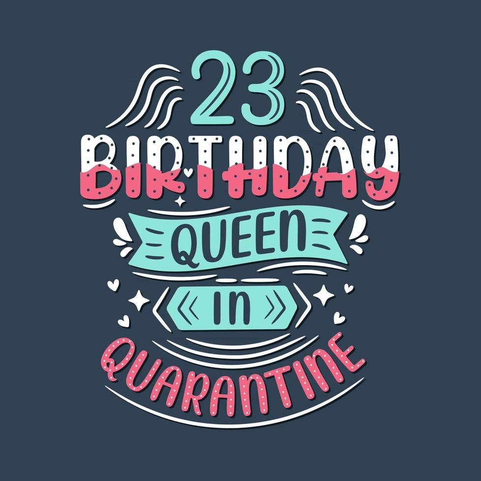 het is mijn 23e quarantaine verjaardag. 23 jaar verjaardagsviering in quarantaine. vector