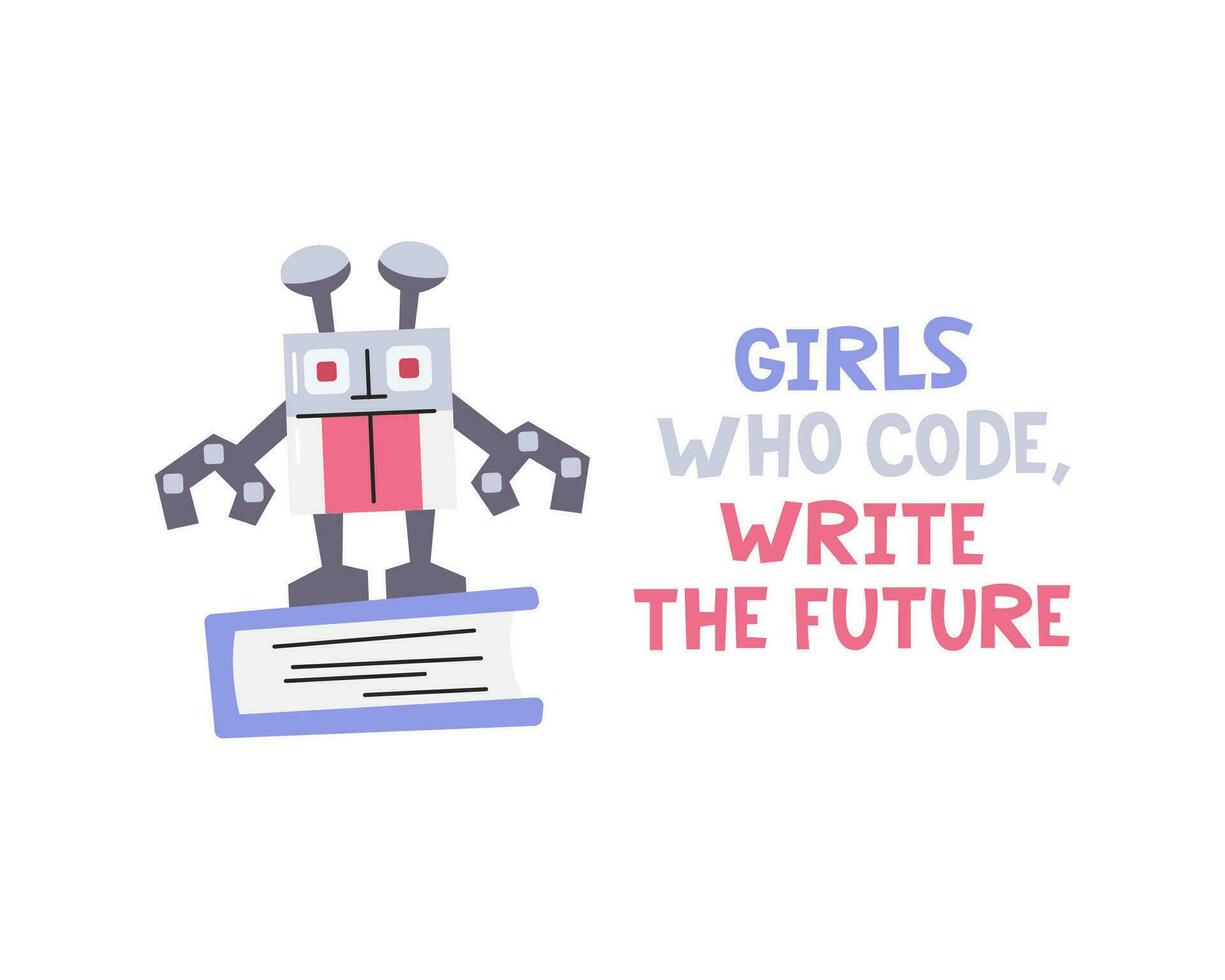 meisjes wie code, schrijven de toekomst. vrouw roze robot karakter. koel handgeschreven belettering afdrukken. Dames in het beroep concept ontwerp. robotica en bouwkunde hand- getrokken vlak vector illustratie