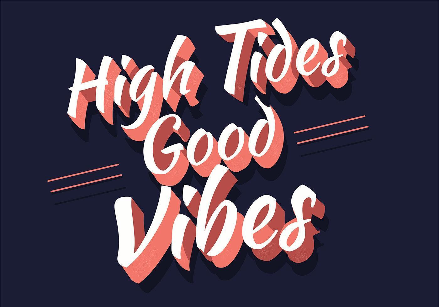 High Tides Good Vibes Lettering vector
