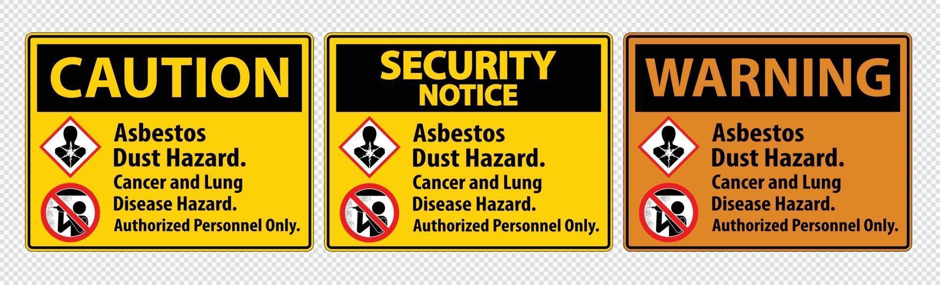 veiligheidslabel, gevaar voor asbeststof, gevaar voor kanker en longziekte alleen geautoriseerd personeel vector