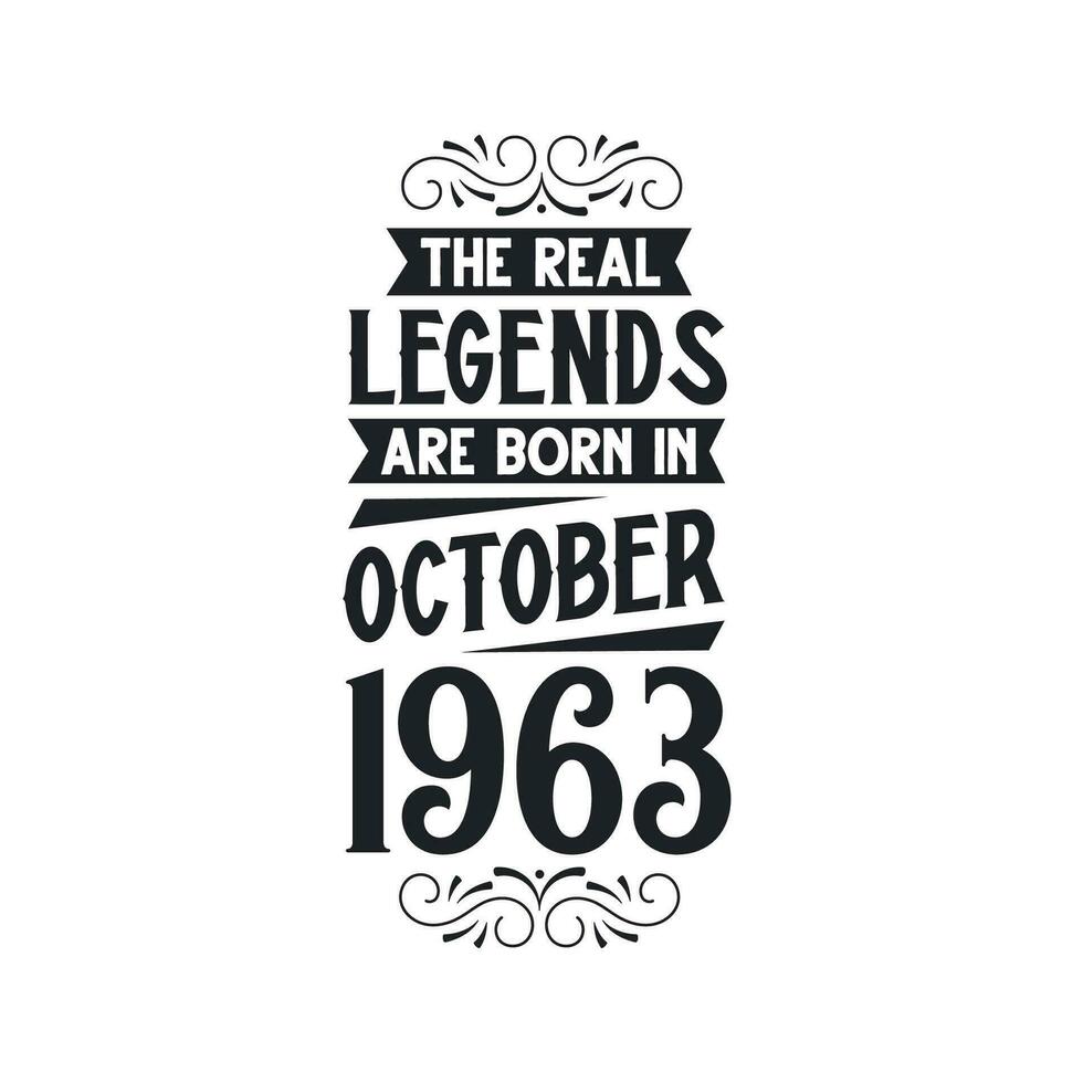 geboren in oktober 1963 retro wijnoogst verjaardag, echt legende zijn geboren in oktober 1963 vector