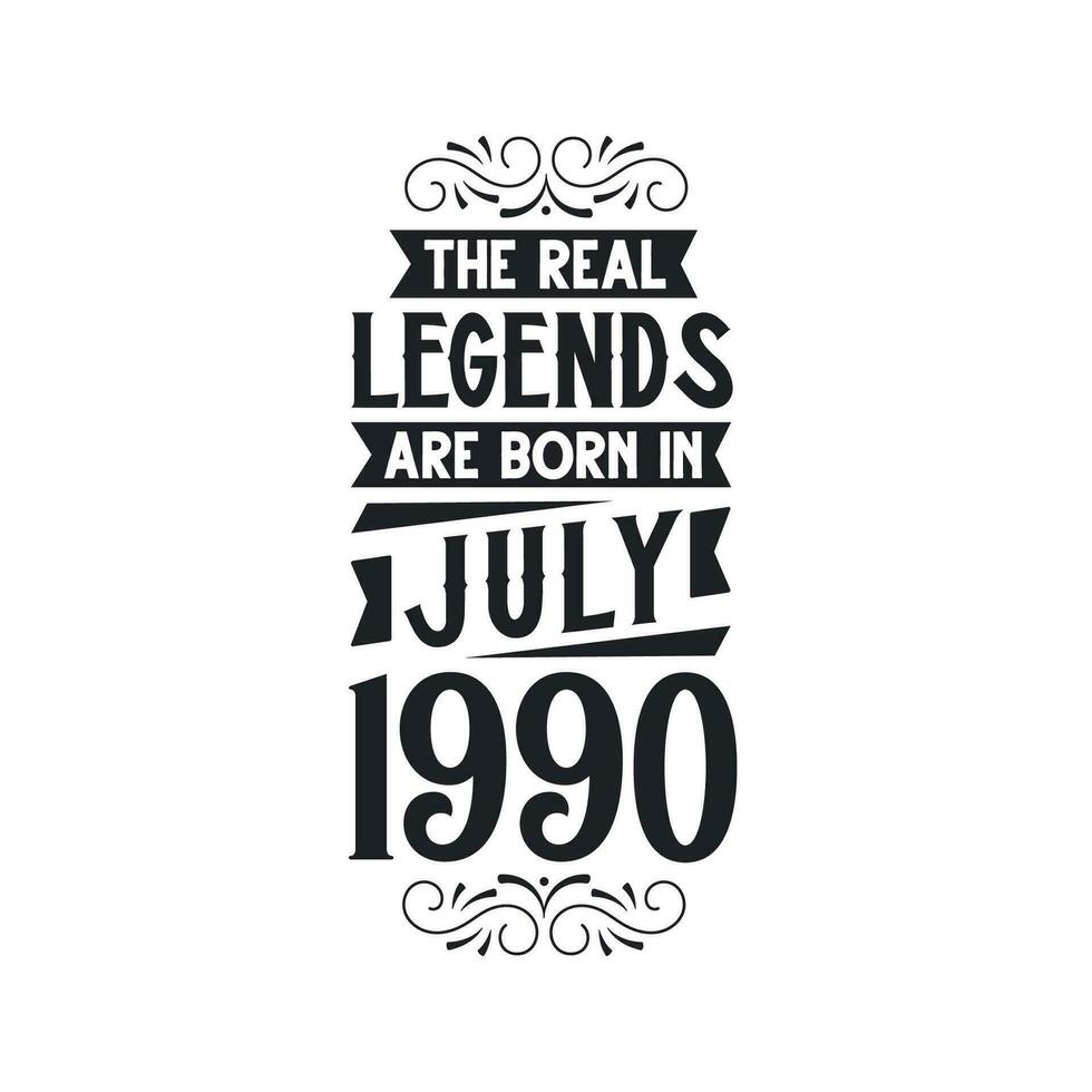 geboren in juli 1990 retro wijnoogst verjaardag, echt legende zijn geboren in juli 1990 vector