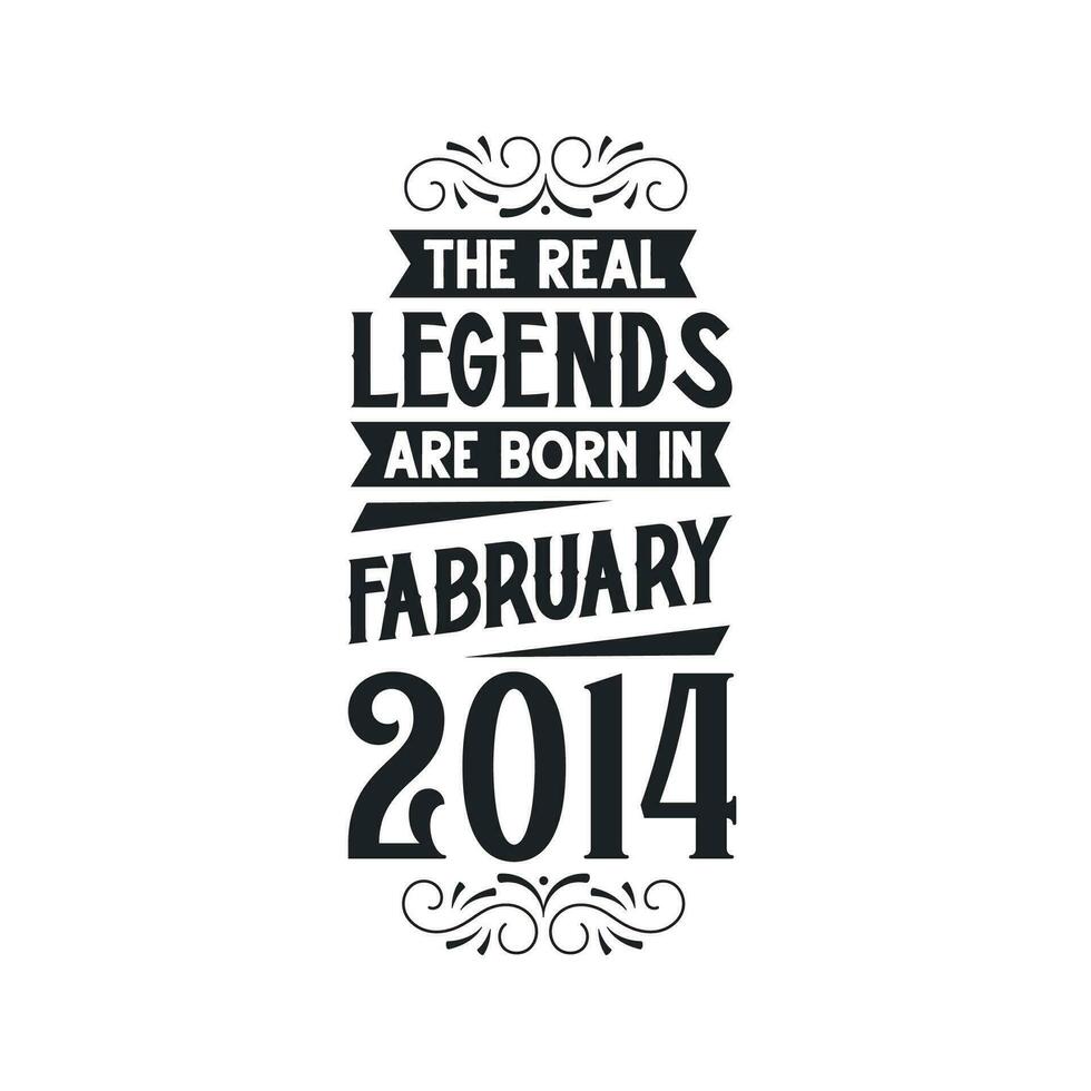 geboren in februari 2014 retro wijnoogst verjaardag, echt legende zijn geboren in februari 2014 vector