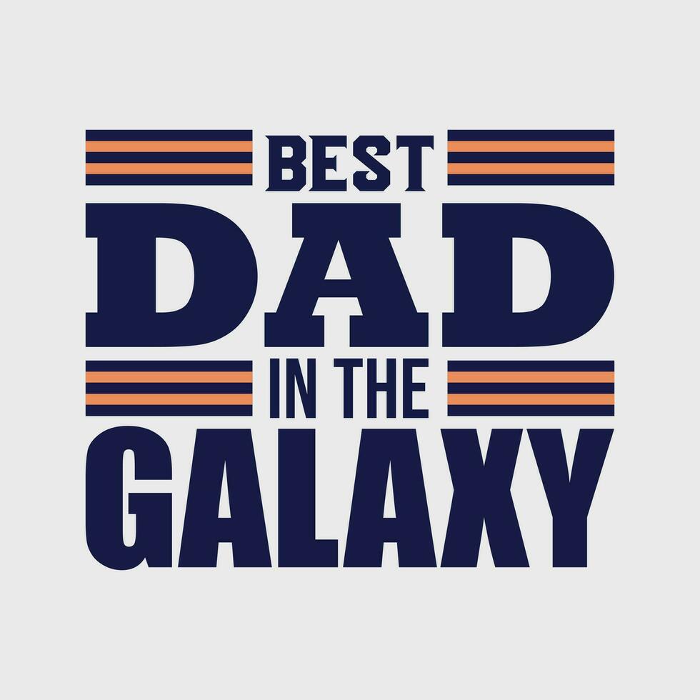 het beste vader in de heelal, creatief vaders dag t overhemd ontwerp vector