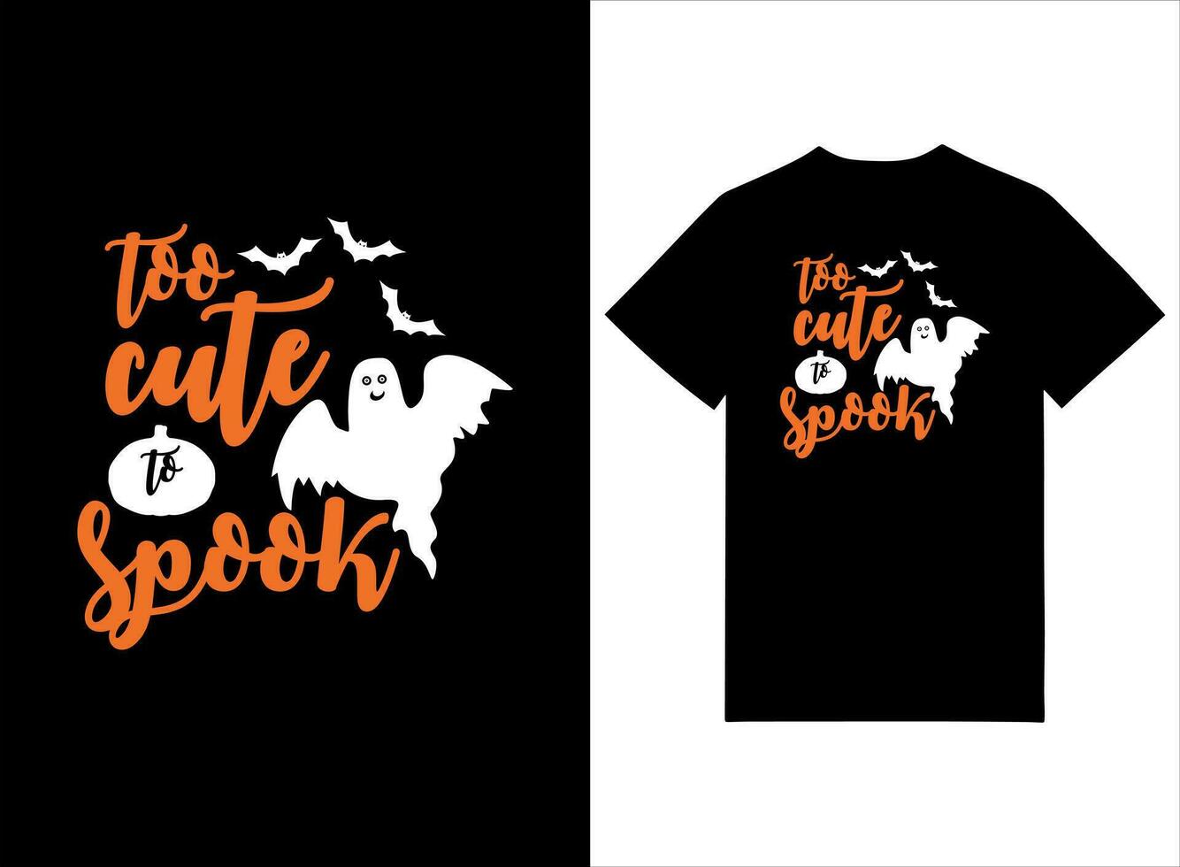 halloween t-shirt ontwerp - te schattig naar spook vector