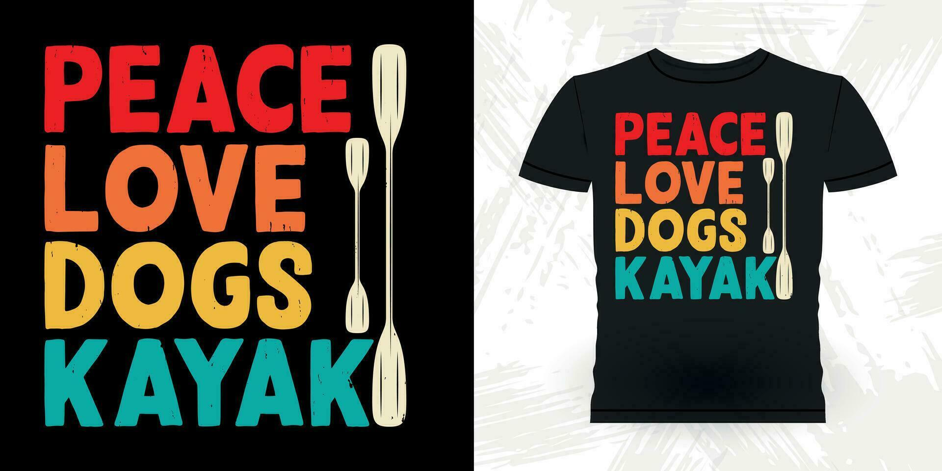 vrede liefde honden grappig peddelen boot retro wijnoogst kajakken t-shirt ontwerp vector