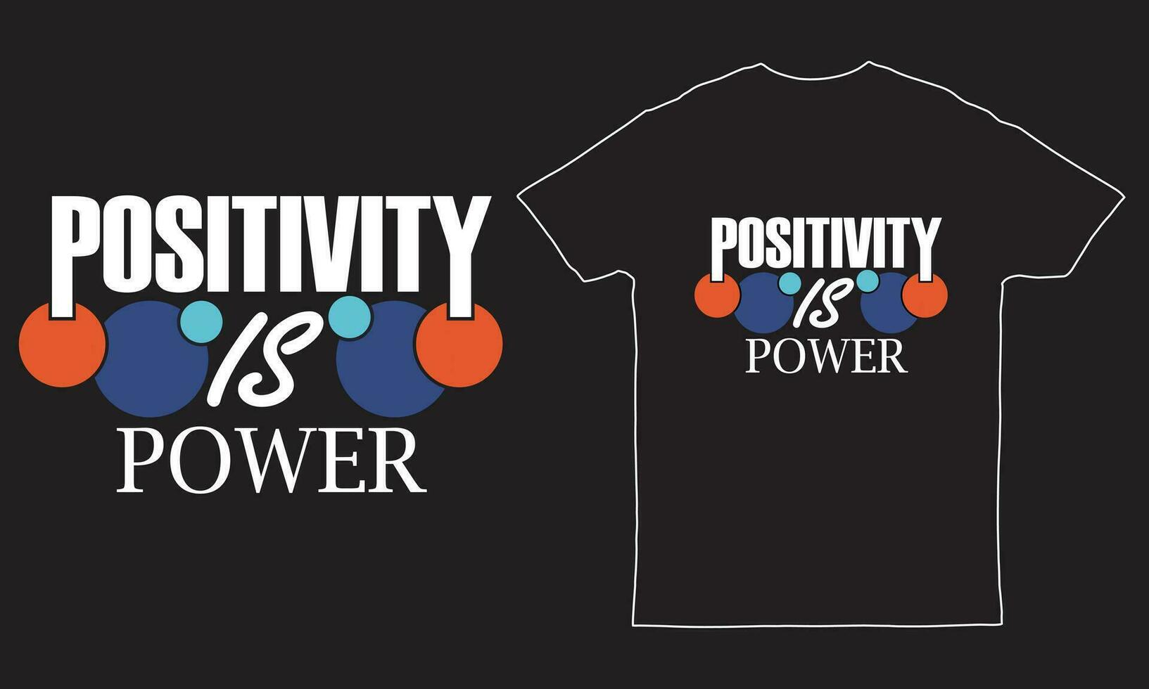 positiviteit is macht typografie t-shirt ontwerp, t-shirt ontwerp voor afdrukken vector illustratie