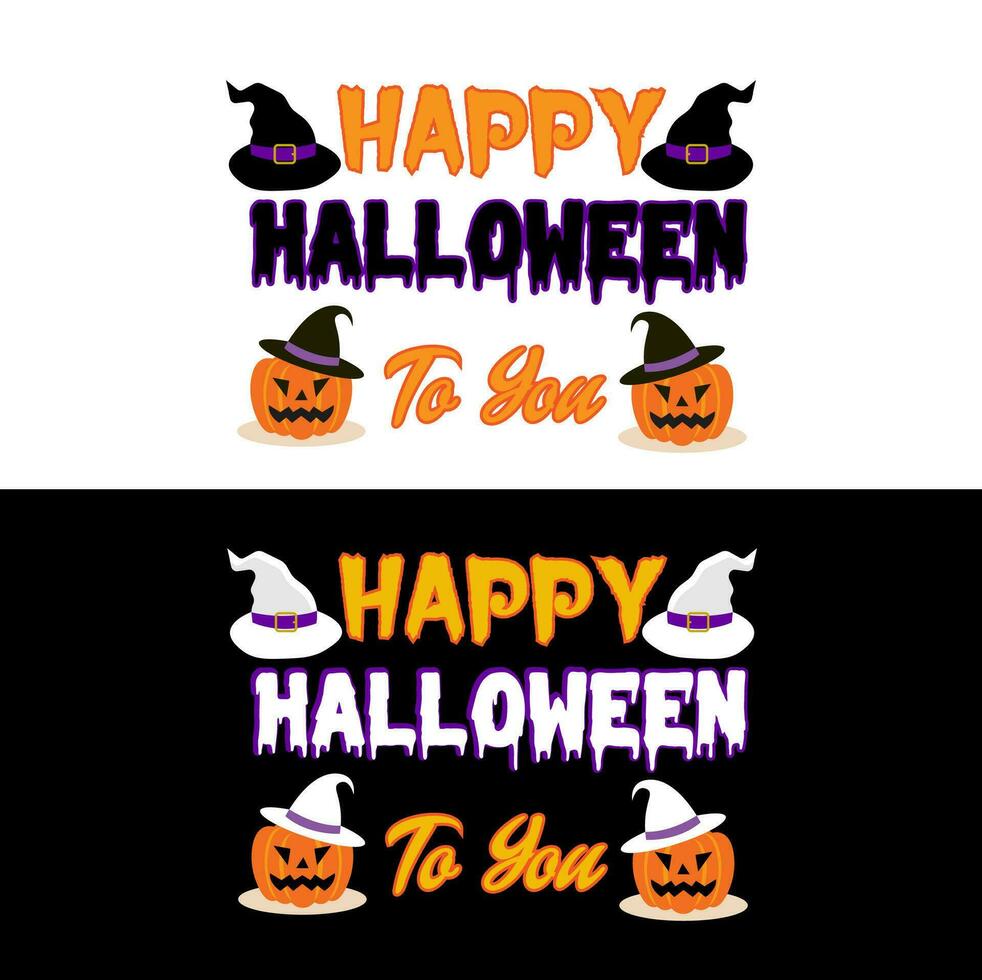 gelukkig halloween naar jij. halloween t-shirt ontwerp. vector