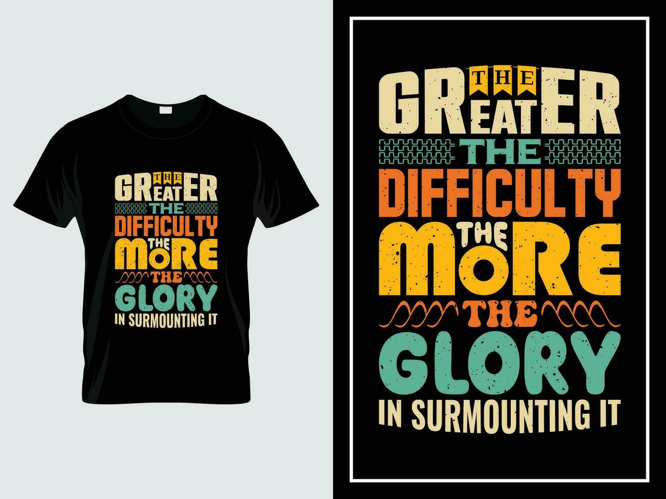 wijnoogst typografie t-shirt ontwerp, de groter de moeilijkheid, de meer de heerlijkheid in overwinnen het vector