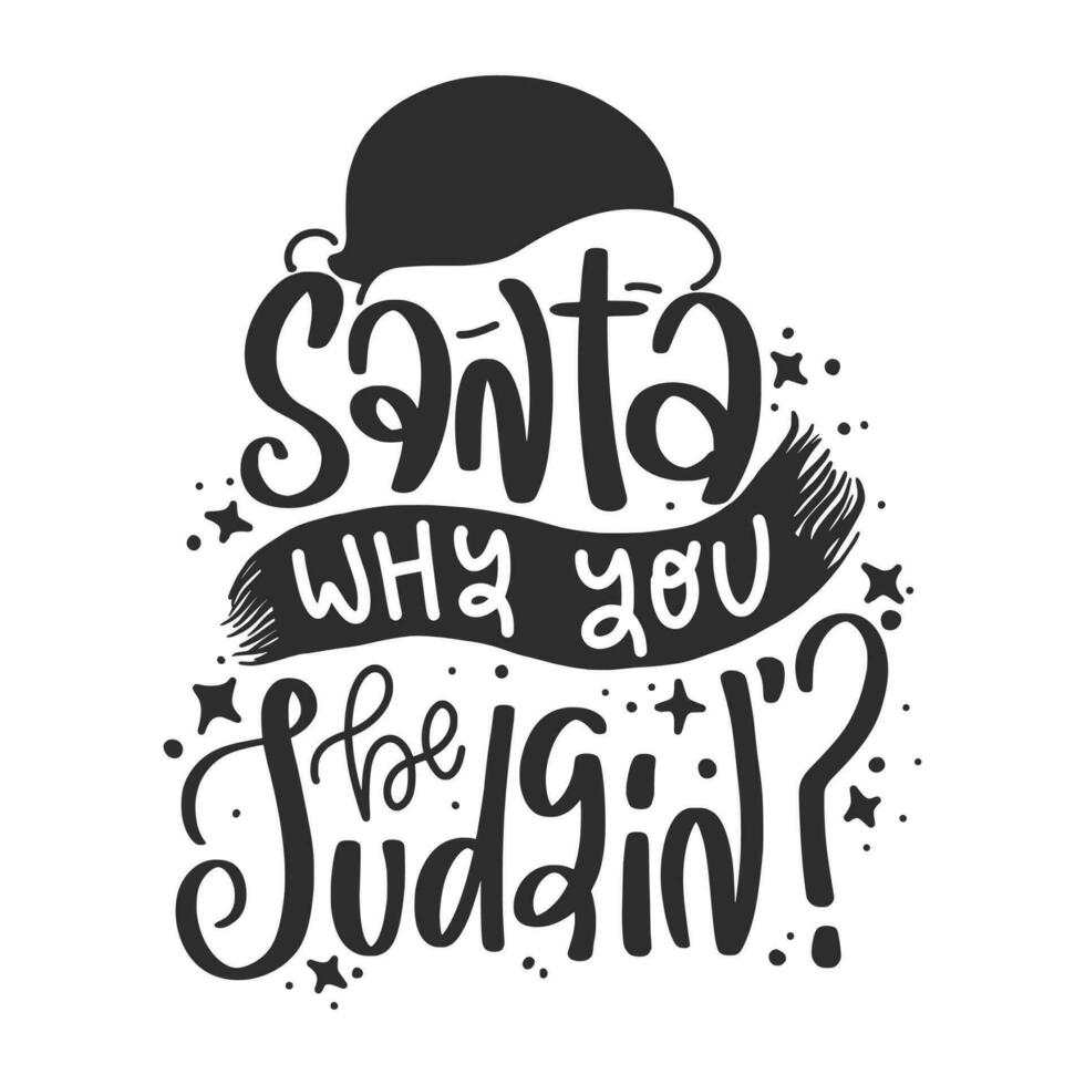 grappig Kerstmis citaten hand getekend typografie poster. handgeschreven belettering citaat. inspirerend vector typografie.