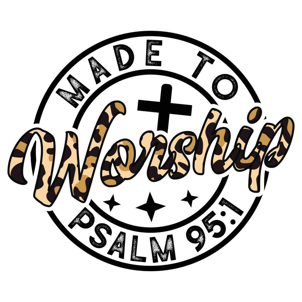 gemaakt naar aanbidden psalm geschenk Jezus t-shirt ontwerp, kruis t-shirt ontwerp, heer T-shirt, God t-shirt vector