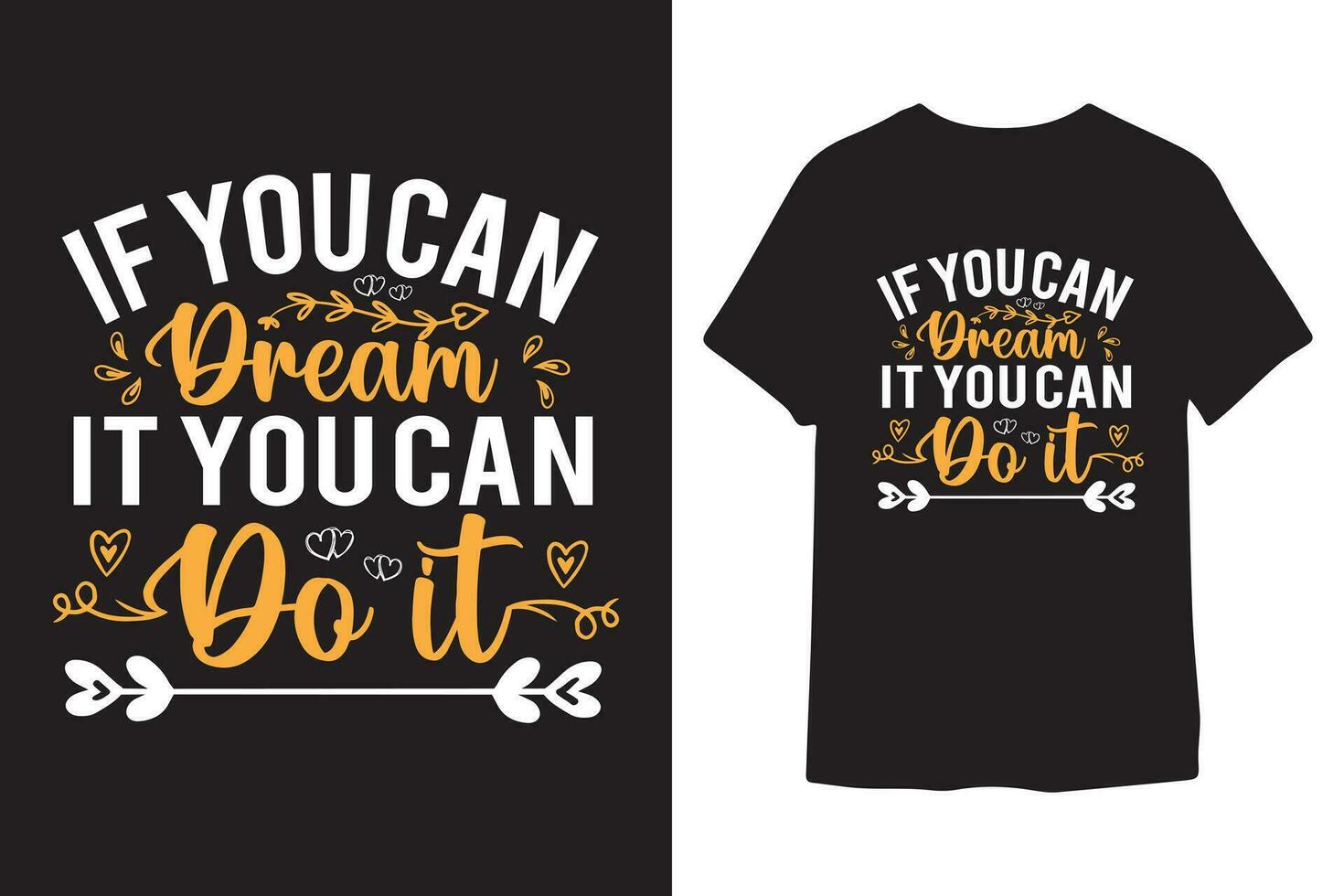 vector als u kan droom het u kan Doen het typografie voor t-shirt ontwerp