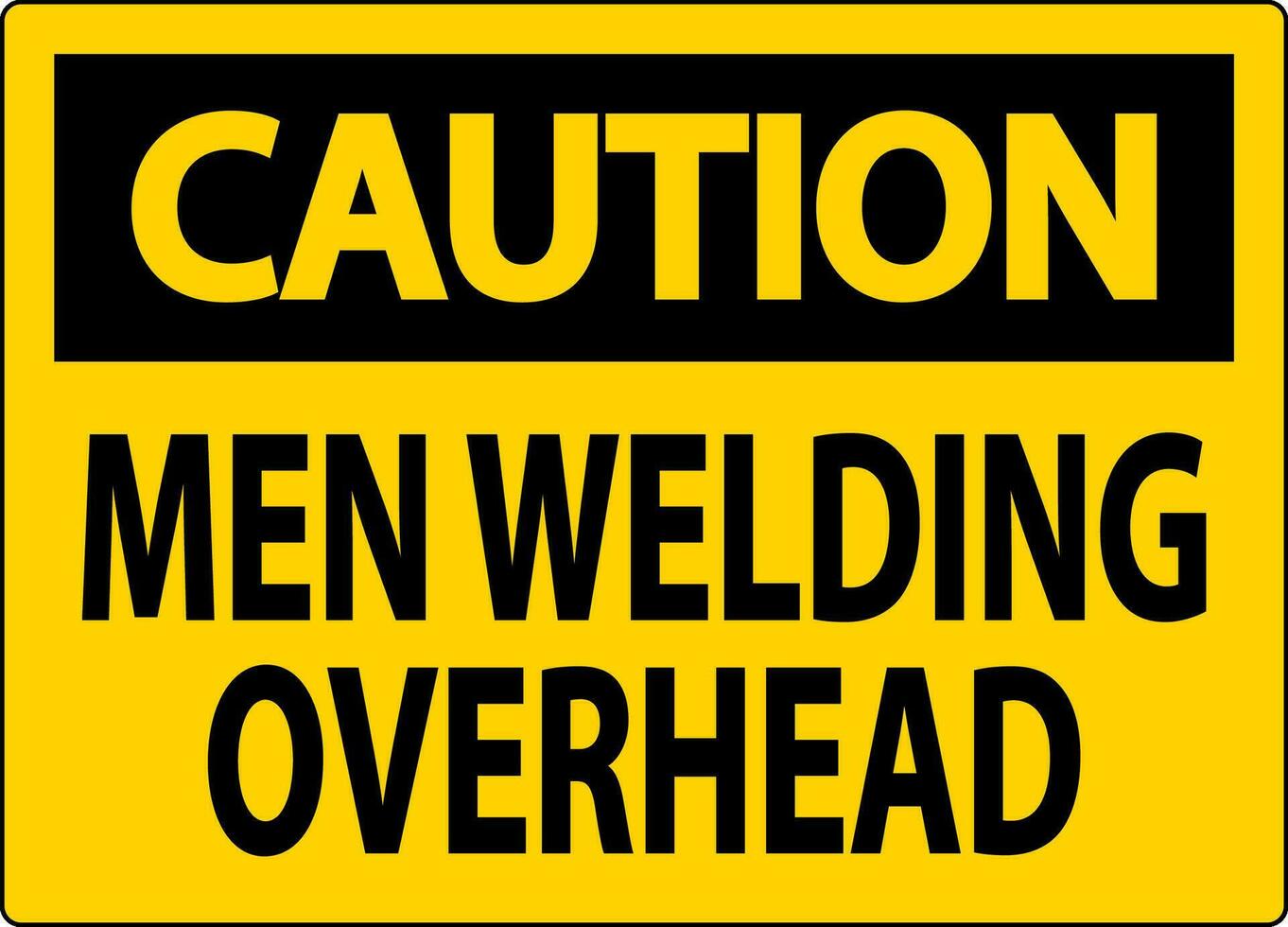 voorzichtigheid teken mannen lassen overhead vector