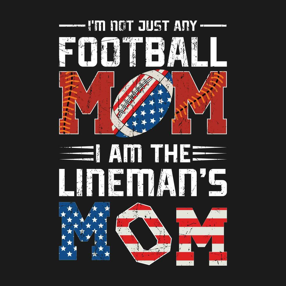 grappig wijnoogst ik ben niet alleen maar ieder Amerikaans voetbal mam ik ben de lijnwachter mam geschenk t-shirt ontwerp vector