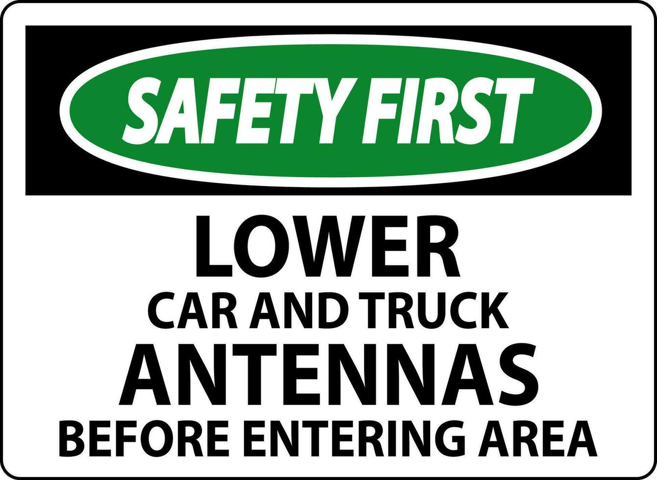 veiligheid eerste teken lager auto en vrachtauto antennes voordat binnengaan Oppervlakte vector