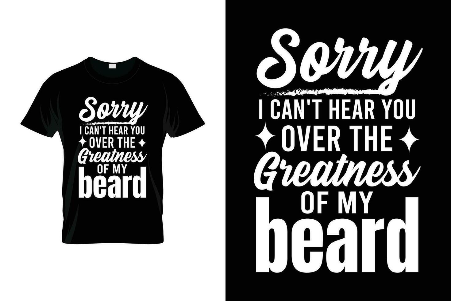 Sorry ik kan niet horen u over- de grootheid van mijn baard baard humor grappig gezegde baard t-shirt vector