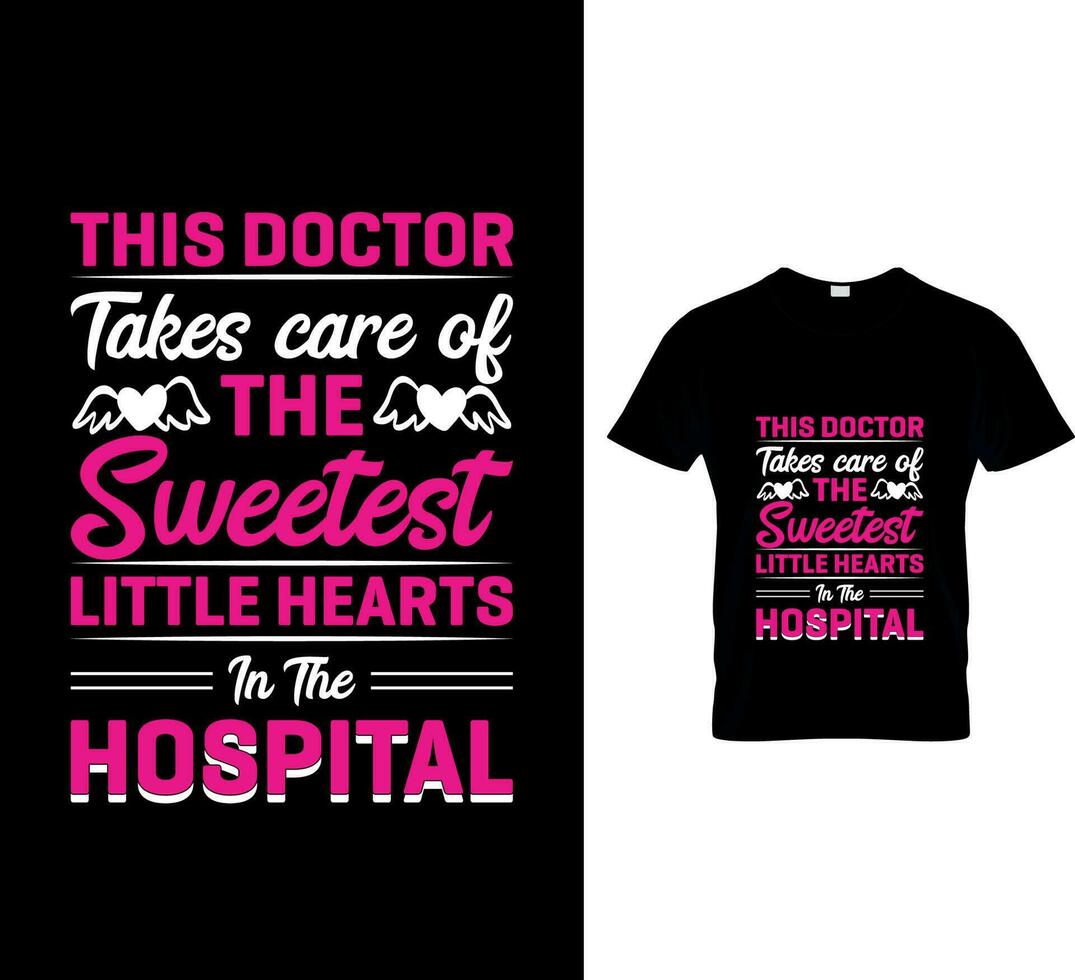 deze dokter duurt zorg van de liefste weinig harten in de ziekenhuis t-shirt ontwerp vector