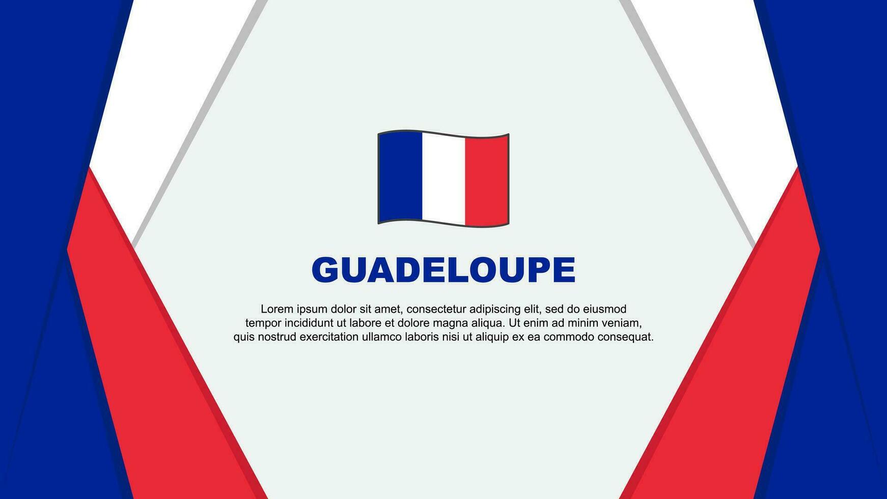 Guadeloupe vlag abstract achtergrond ontwerp sjabloon. Guadeloupe onafhankelijkheid dag banier tekenfilm vector illustratie. achtergrond