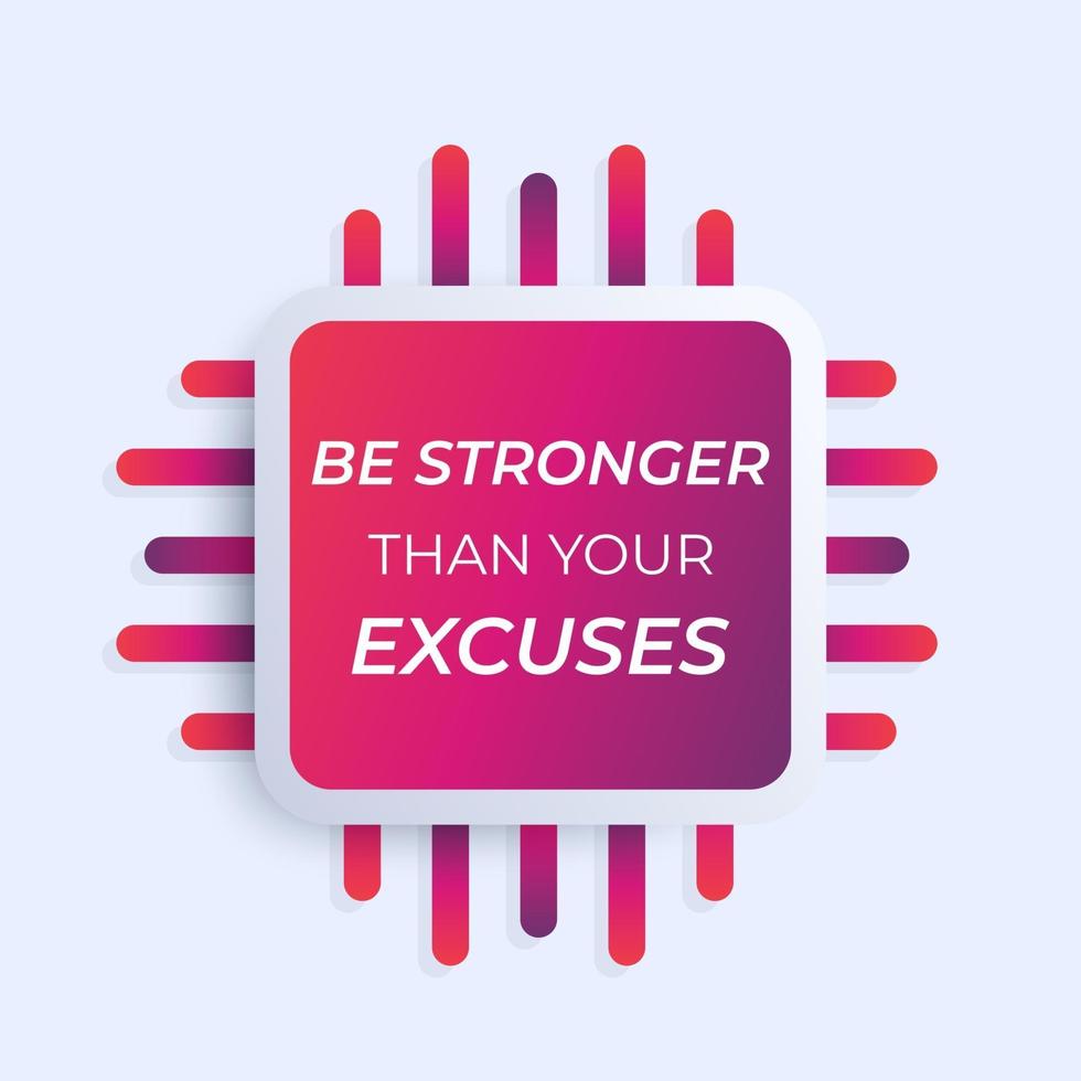 motivatiecitaat, wees sterker dan je excuses, vectorposter vector