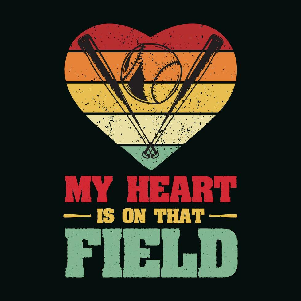 mijn hart is Aan dat veld- basketbal t-shirt ontwerp, mijn hart is Aan dat veld- basketbal t overhemd ontwerp, mijn hart is Aan dat veld- honkbal, honkbal t overhemd ontwerp vector