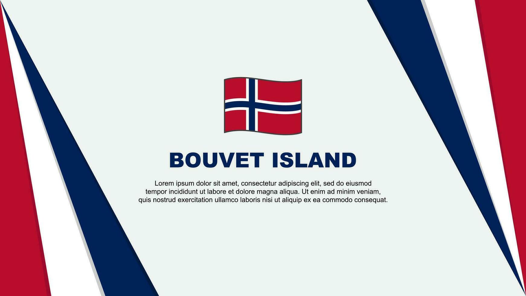 bouvet eiland vlag abstract achtergrond ontwerp sjabloon. bouvet eiland onafhankelijkheid dag banier tekenfilm vector illustratie. bouvet eiland vlag