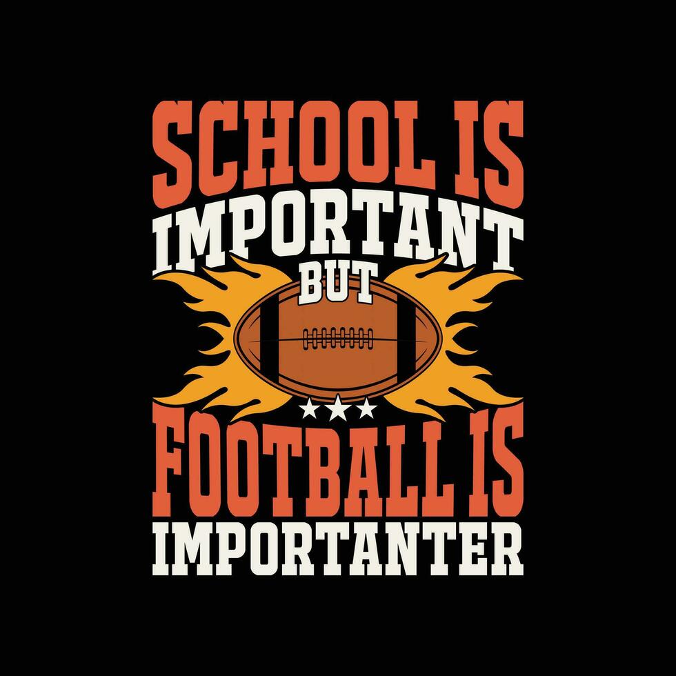 school- is belangrijk maar Amerikaans voetbal is belangrijker grappig Amerikaans Amerikaans voetbal t overhemd ontwerp. vector