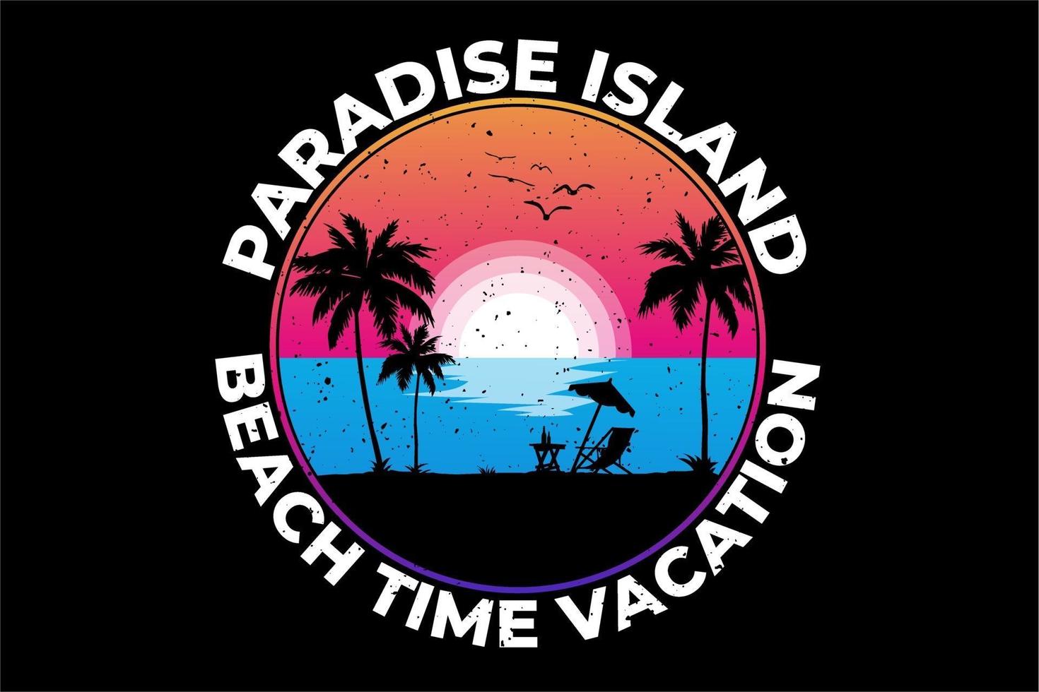 t-shirt strand vakantie tijd paradijs eiland vintage retro illustratie vector