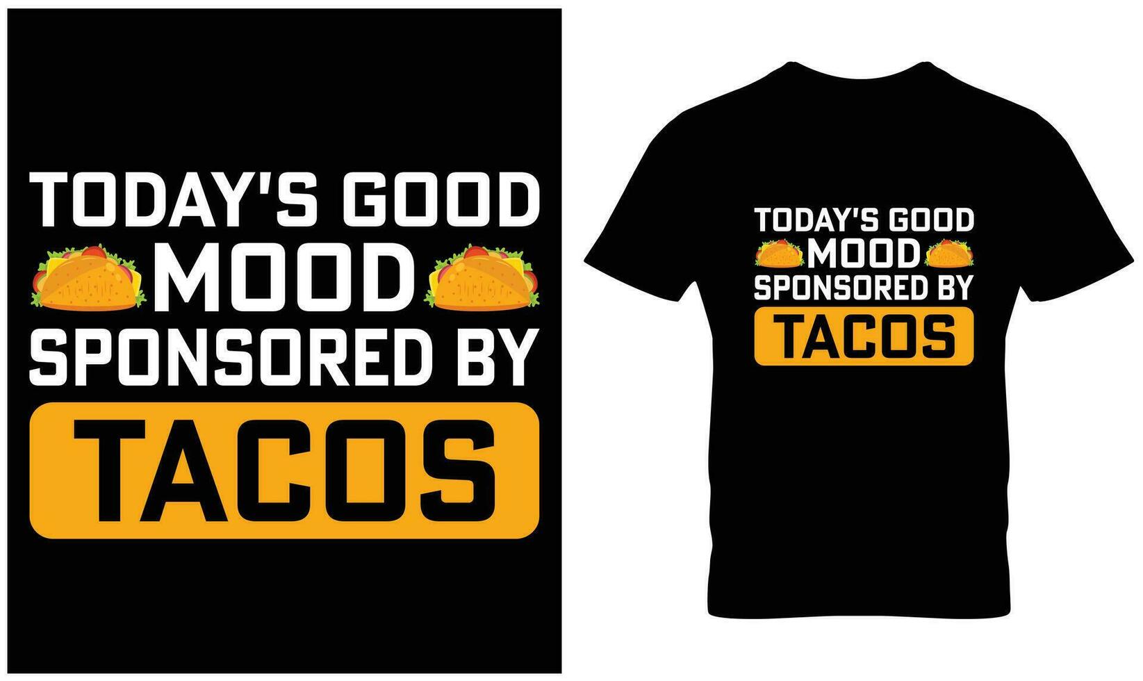 taco's t-shirt ontwerp vector grafisch.