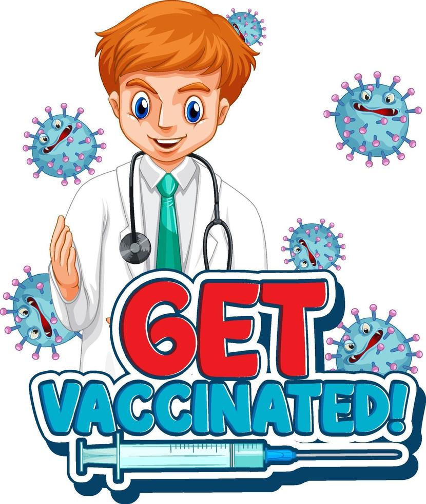 krijg gevaccineerd lettertype met een dokter man op witte achtergrond vector
