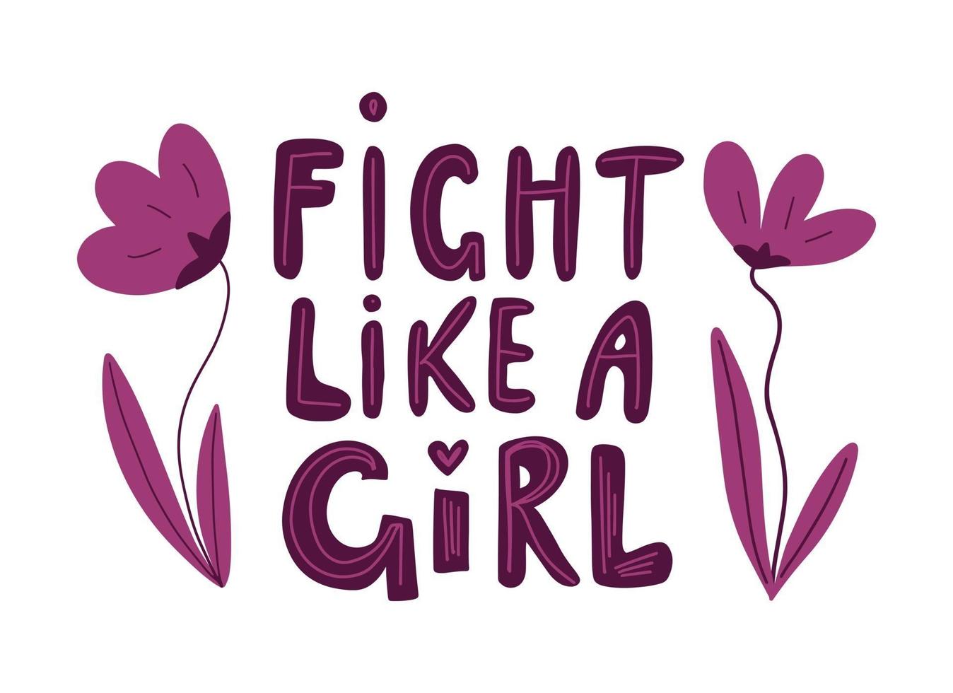 vecht als een meid. handgetekende cartoon belettering zin met bloemen. vector