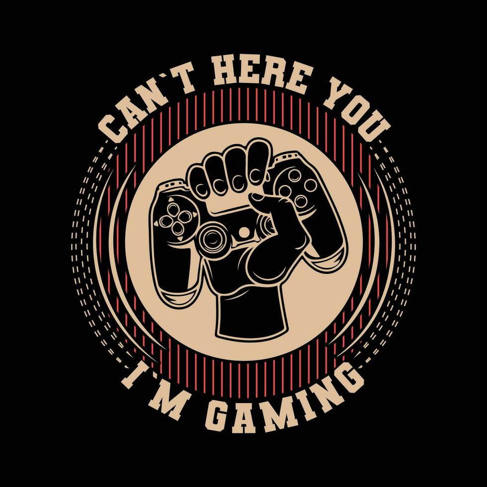 gaming t overhemd ontwerp, kan niet hier u ik m gaming vector