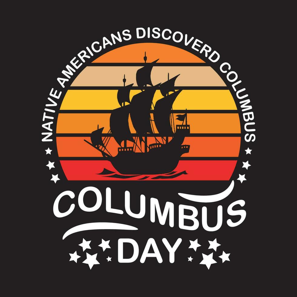 gelukkig Columbus dag t overhemd ontwerp, gelukkig Columbus dag Verenigde Staten van Amerika Amerika ontwerp vector