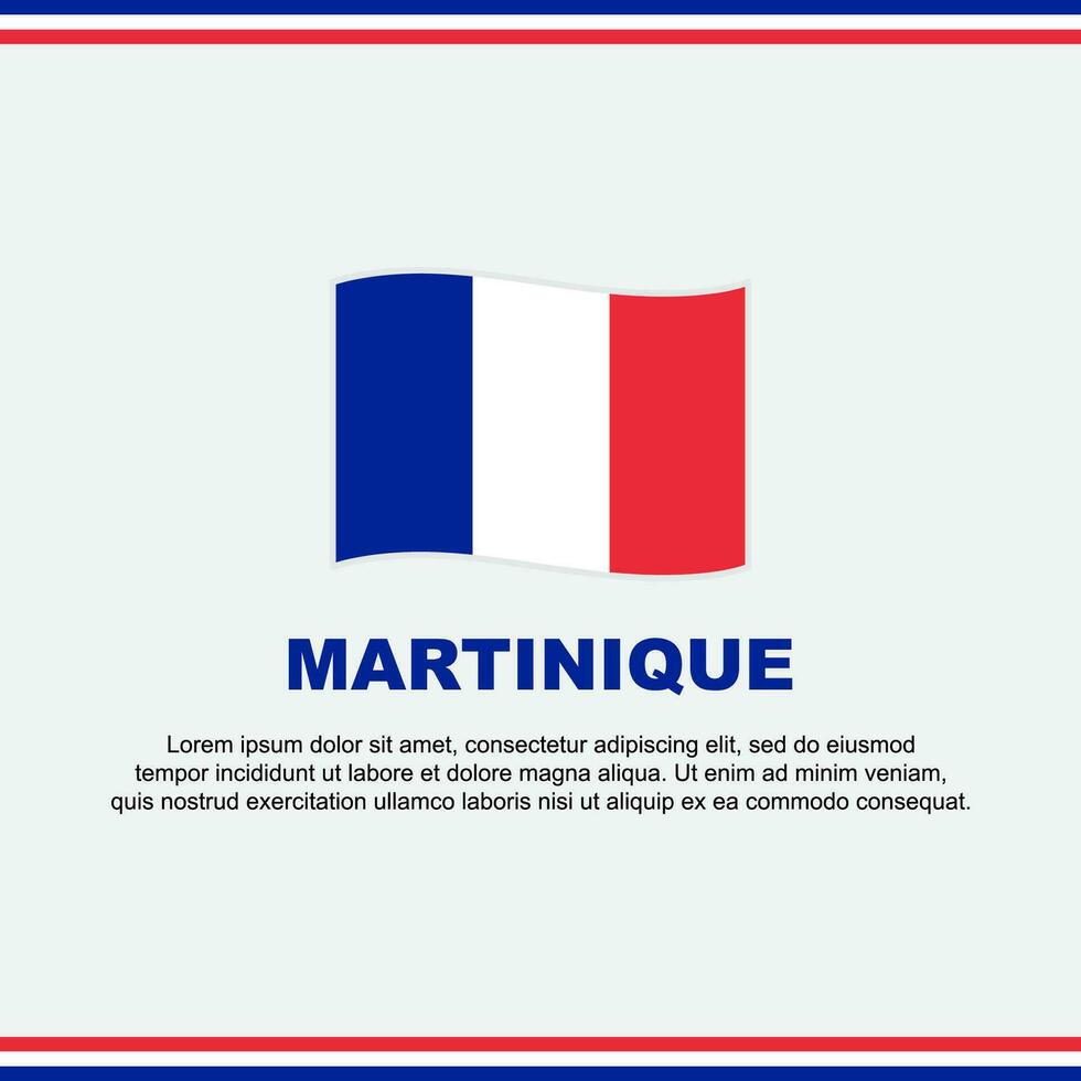 Martinique vlag achtergrond ontwerp sjabloon. Martinique onafhankelijkheid dag banier sociaal media na. ontwerp vector