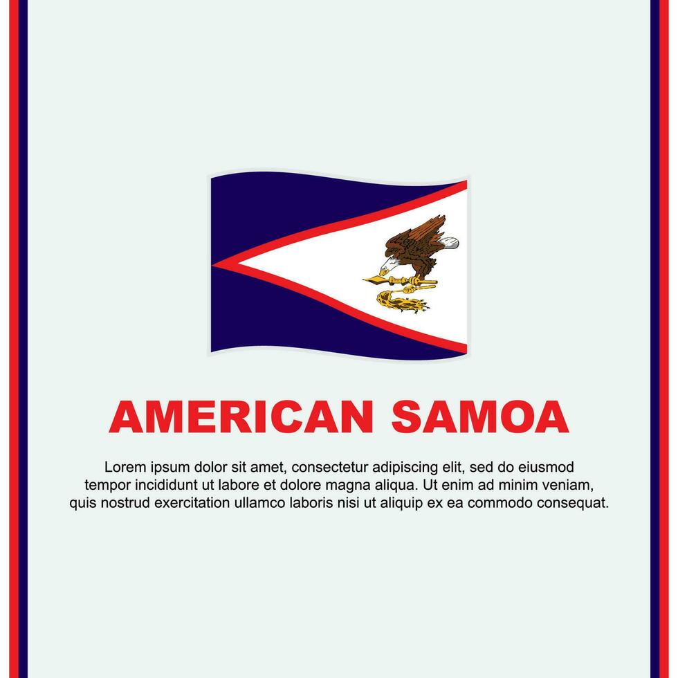 Amerikaans Samoa vlag achtergrond ontwerp sjabloon. Amerikaans Samoa onafhankelijkheid dag banier sociaal media na. Amerikaans Samoa tekenfilm vector