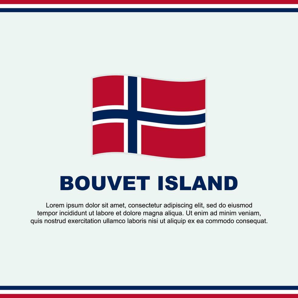 bouvet eiland vlag achtergrond ontwerp sjabloon. bouvet eiland onafhankelijkheid dag banier sociaal media na. bouvet eiland ontwerp vector