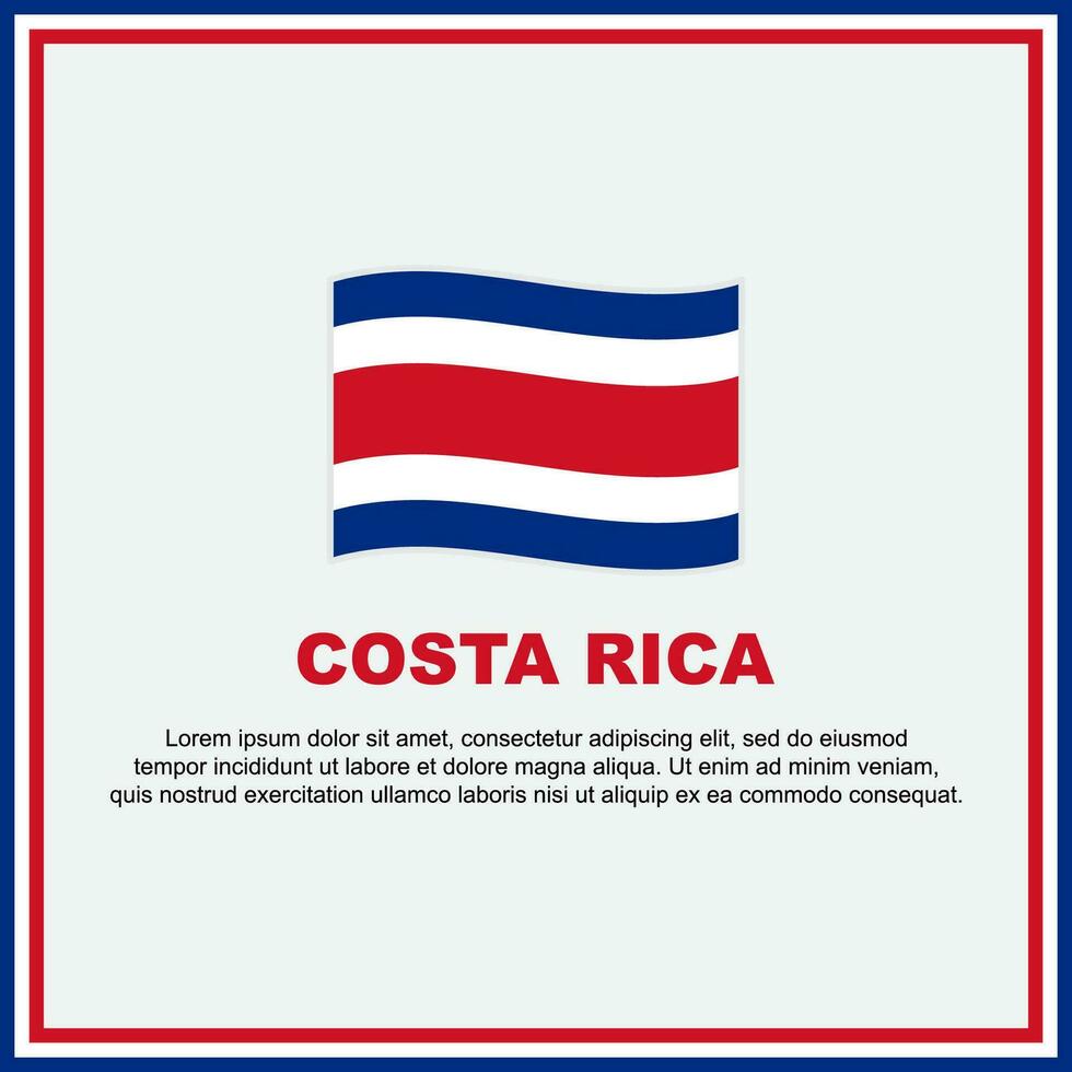 costa rica vlag achtergrond ontwerp sjabloon. costa rica onafhankelijkheid dag banier sociaal media na. costa rica banier vector