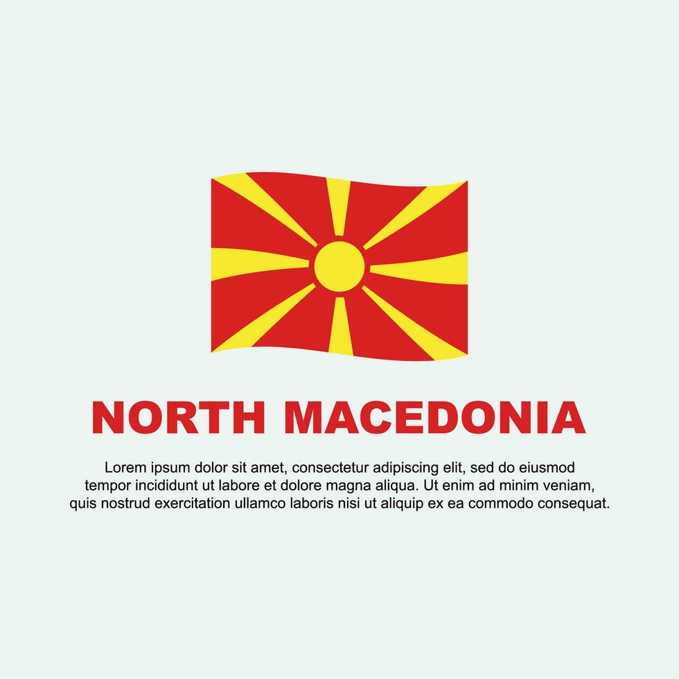 noorden Macedonië vlag achtergrond ontwerp sjabloon. noorden Macedonië onafhankelijkheid dag banier sociaal media na. noorden Macedonië achtergrond vector