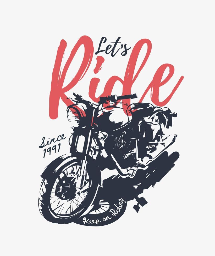 laten we slogan rijden met motorillustratie vector