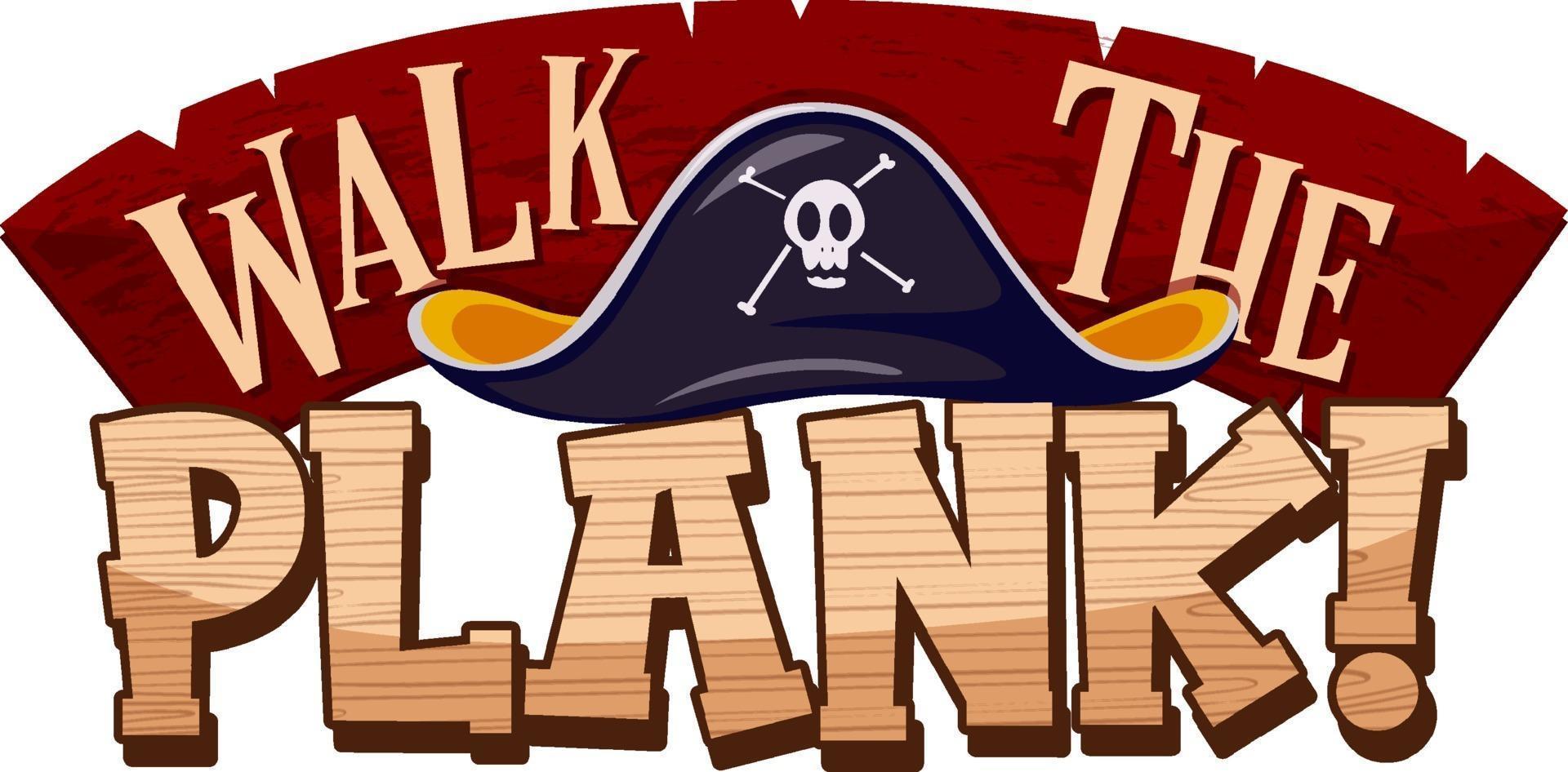 piratenconcept met loop de plank lettertype banner op witte achtergrond vector
