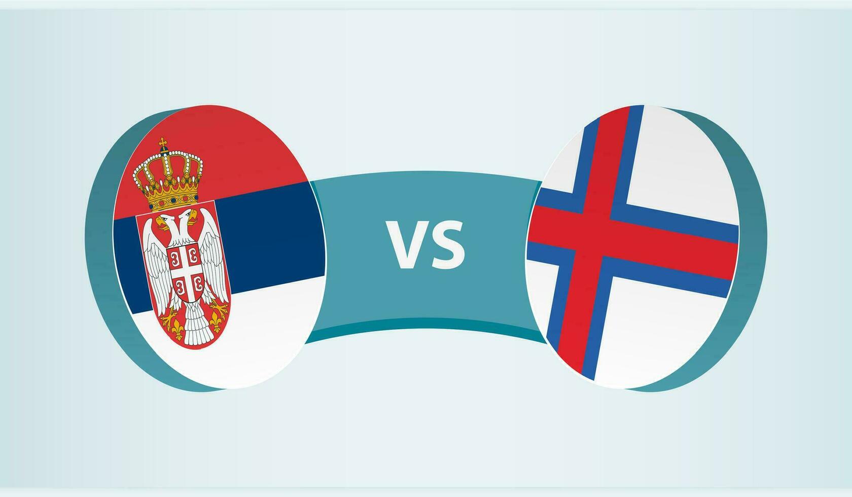 Servië versus Faeröer eilanden, team sport- wedstrijd concept. vector
