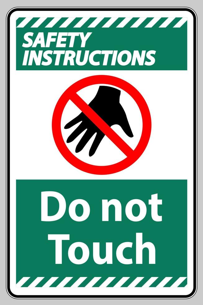 veiligheidsinstructies teken niet aanraken en alsjeblieft niet aanraken vector