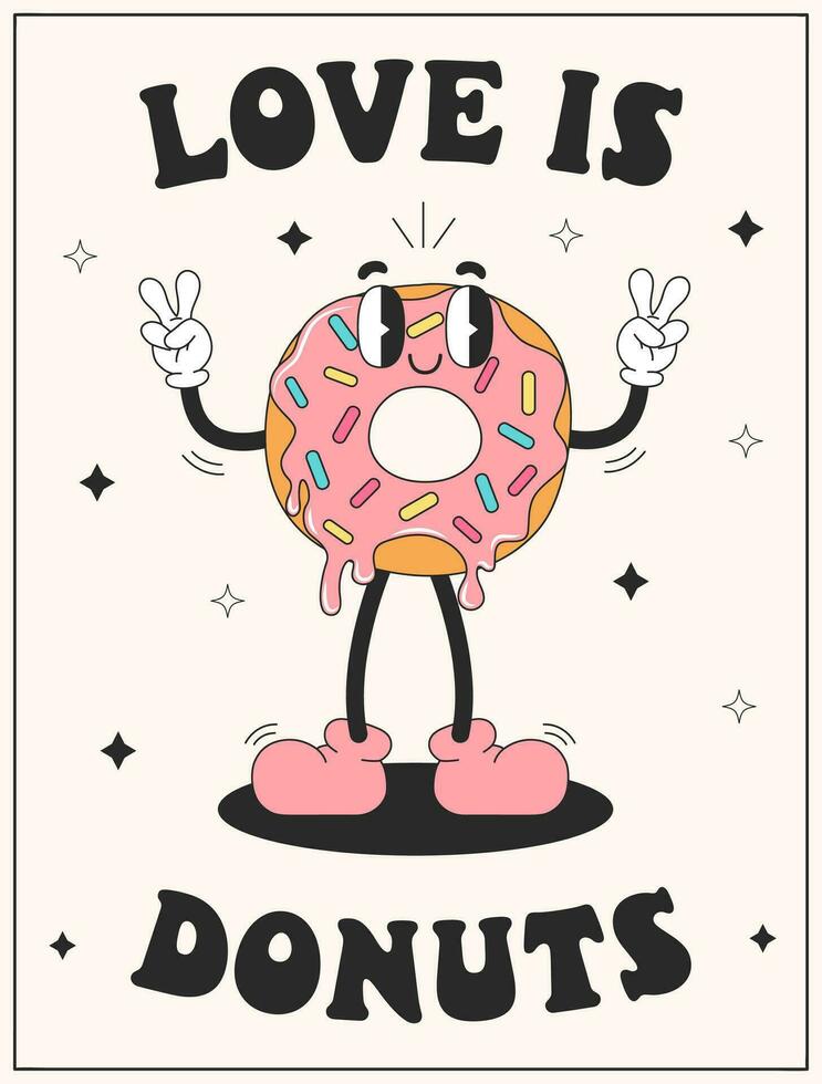 vector tekenfilm retro mascotte van donut. belettering liefde is donuts. wijnoogst stijl jaren 70, jaren 60, Jaren 50 karakter. groovy poster voor bakkerij en restaurants.