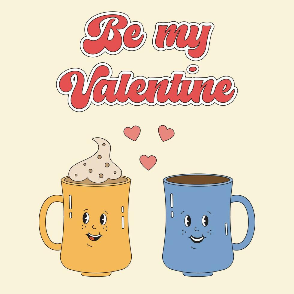 schattig romantisch twee glimlachen cups van koffie in retro hippie groovy stijl. worden mijn valentijn, liefde stel, perfect paar- concept voor Valentijn dag. voor poster, folder, groet kaarten, afdrukken. vector