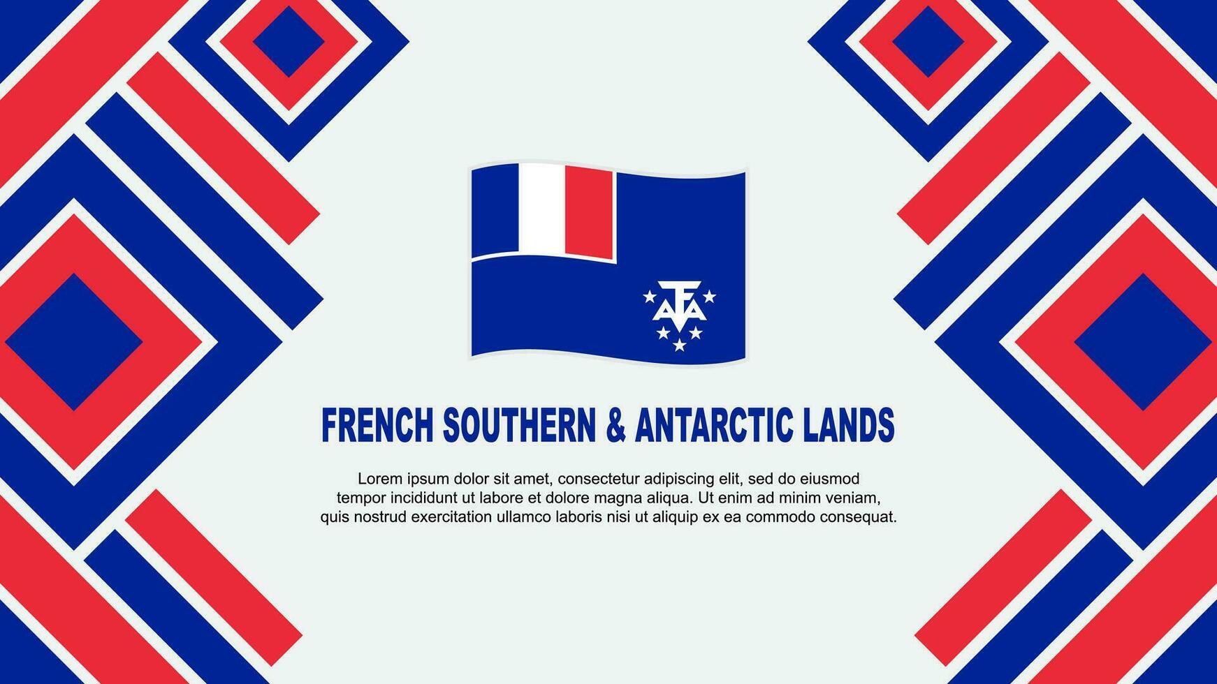 Frans zuidelijk en antarctisch landt vlag abstract achtergrond ontwerp sjabloon. onafhankelijkheid dag banier behang vector illustratie