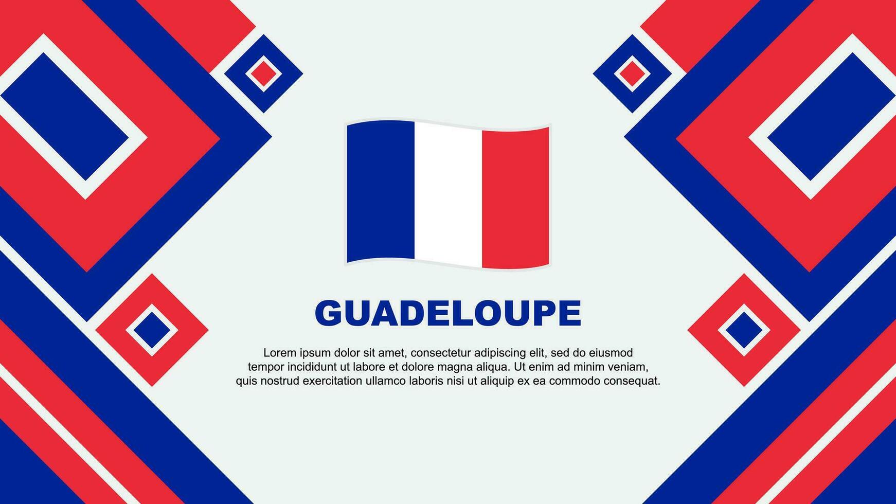 Guadeloupe vlag abstract achtergrond ontwerp sjabloon. Guadeloupe onafhankelijkheid dag banier behang vector illustratie. tekenfilm