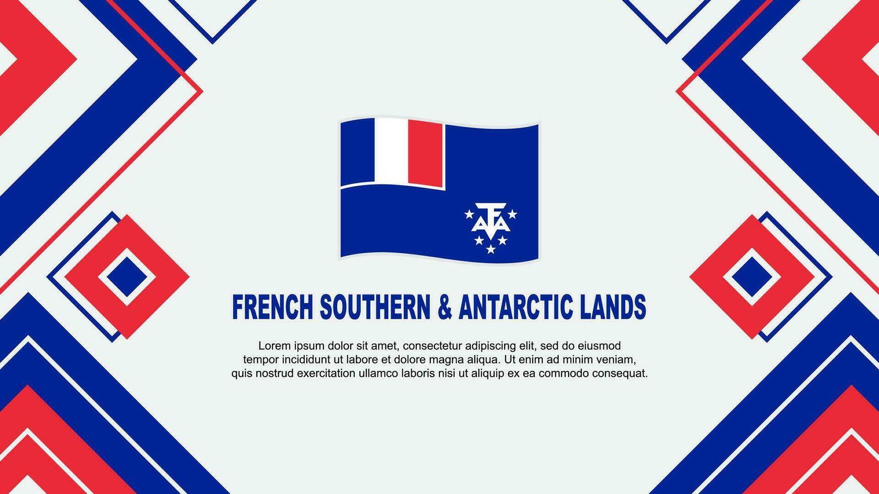 Frans zuidelijk en antarctisch landt vlag abstract achtergrond ontwerp sjabloon. onafhankelijkheid dag banier behang vector illustratie. achtergrond