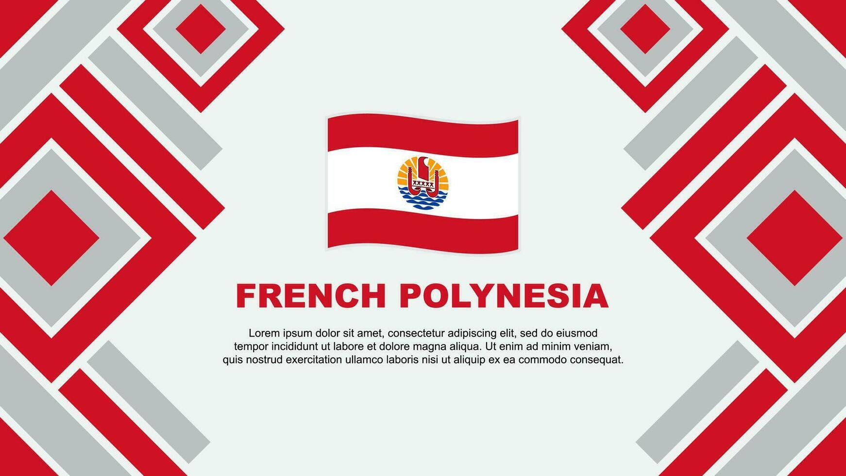 Frans Polynesië vlag abstract achtergrond ontwerp sjabloon. Frans Polynesië onafhankelijkheid dag banier behang vector illustratie. Frans Polynesië