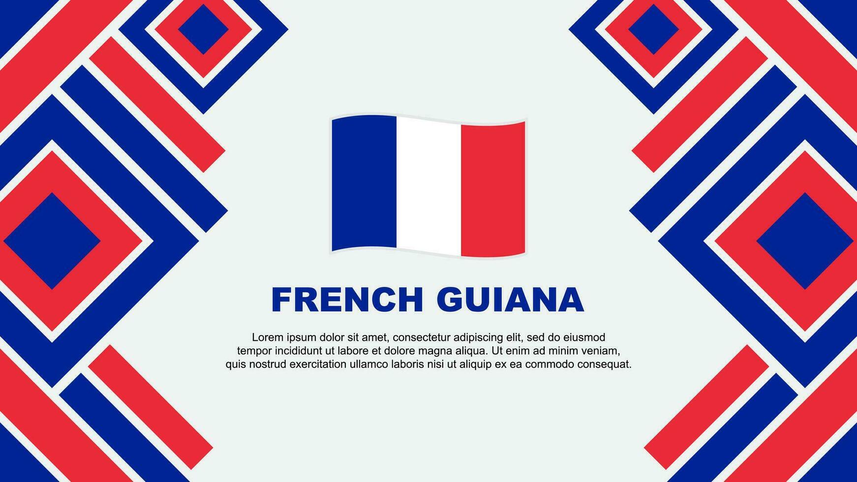 Frans Guyana vlag abstract achtergrond ontwerp sjabloon. Frans Guyana onafhankelijkheid dag banier behang vector illustratie